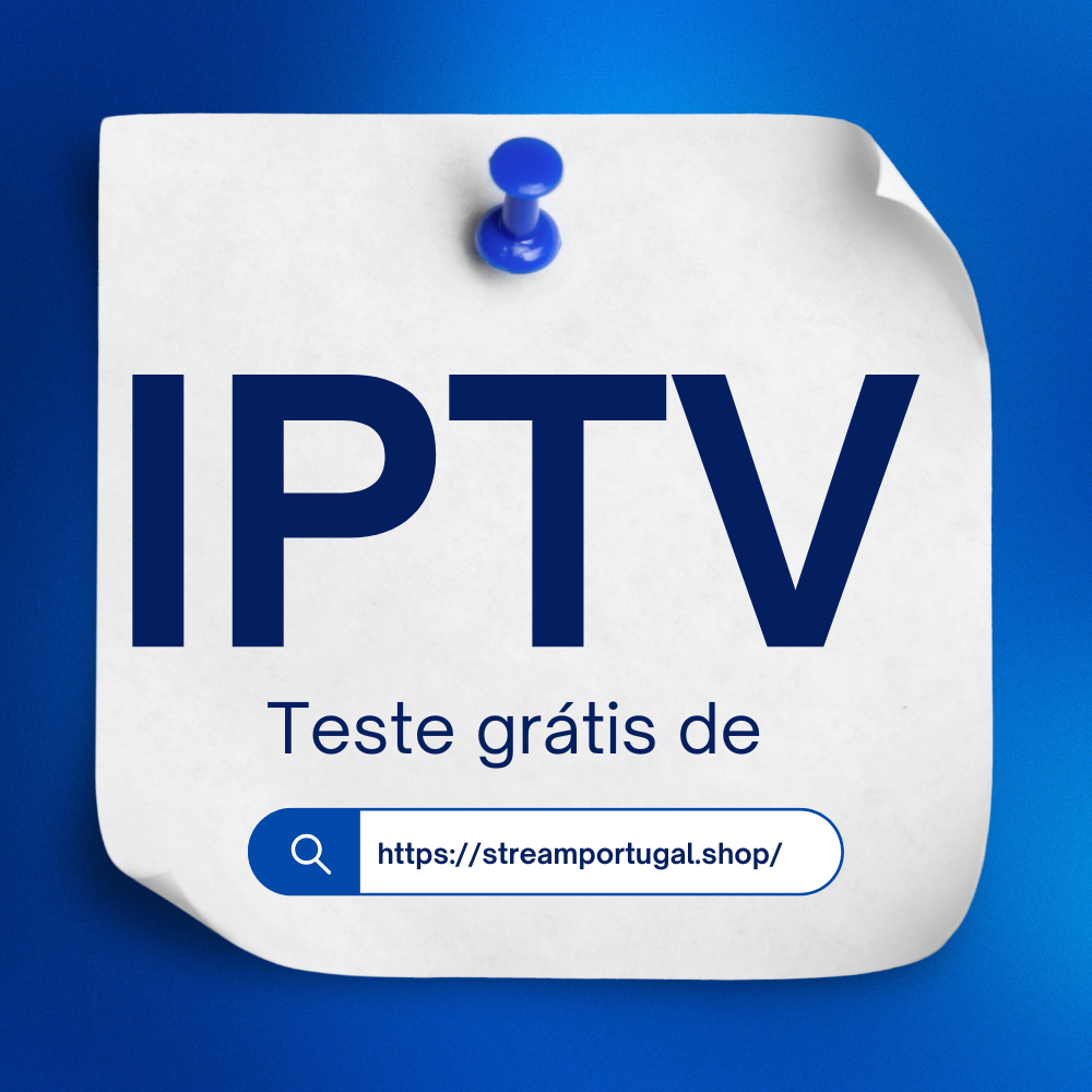 Teste Gratuito de IPTV